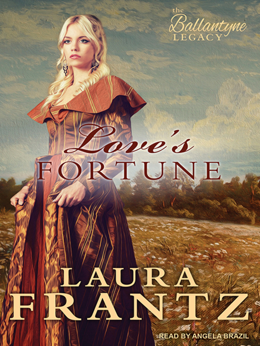 Title details for Love's Fortune by Laura Frantz - Wait list